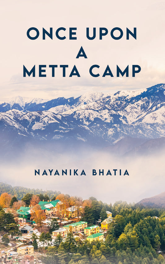 Once Upon a Metta Camp
