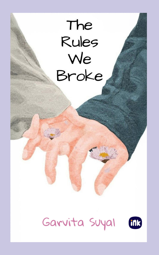 The Rules We Broke