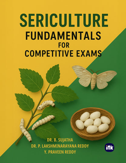 SERICULTURE FUNDAMENTALS FOR COMPETITIVE EXAMS