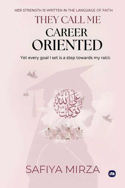 They Call Me Career Oriented