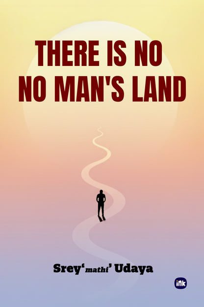 THERE IS NO NO MAN'S LAND