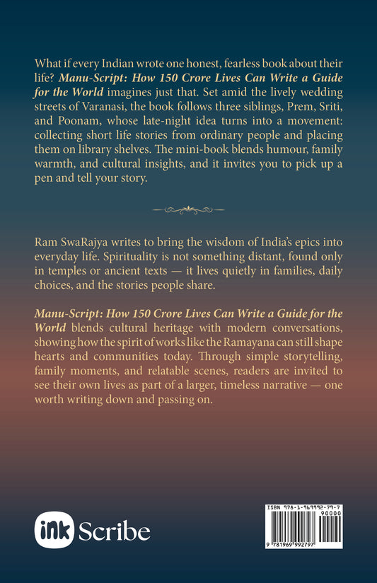 Manu-Script: How 150 Crore Lives Can Write a Guide for the World