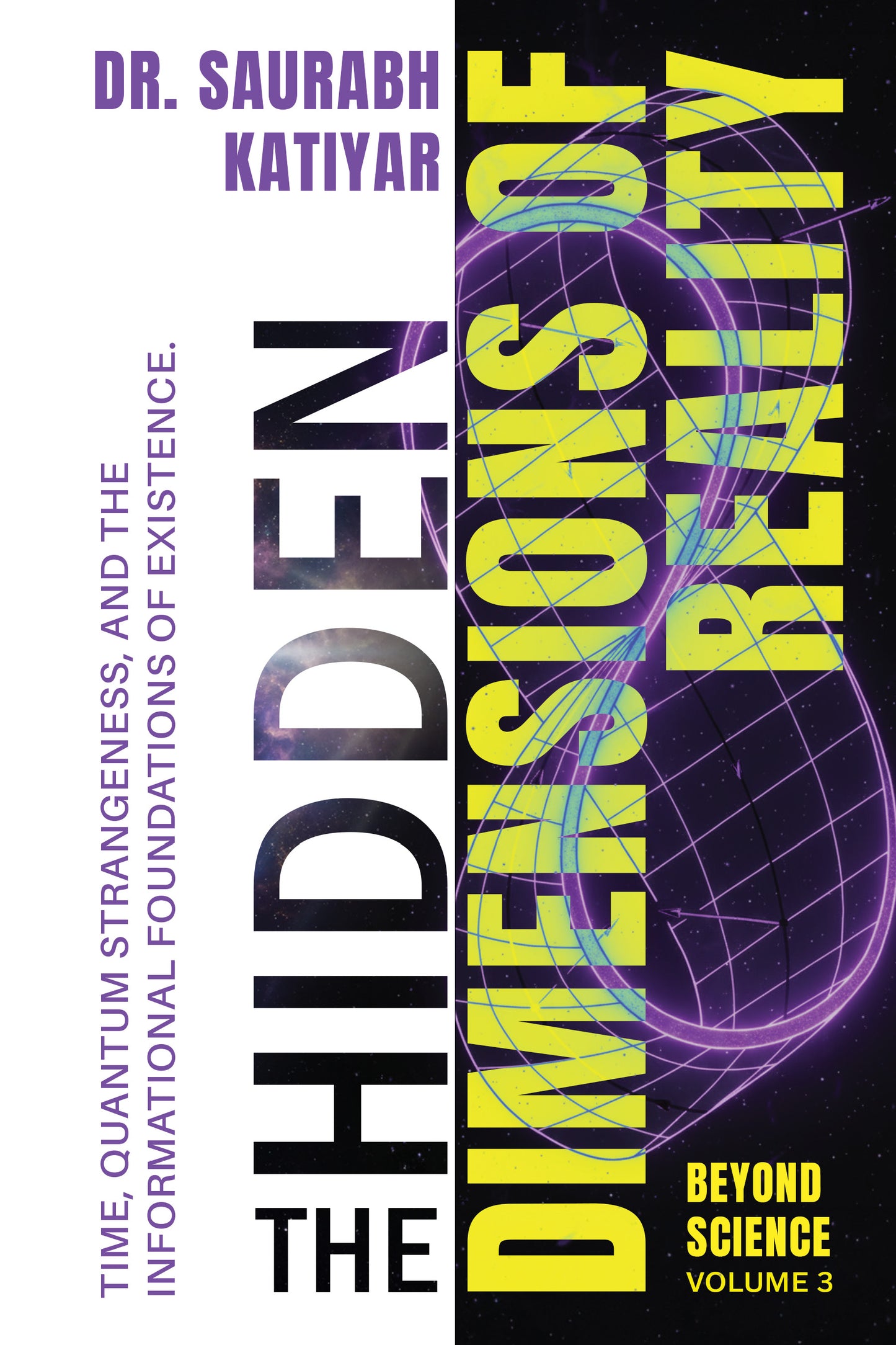 Beyond Science: The Hidden Dimensions of Reality