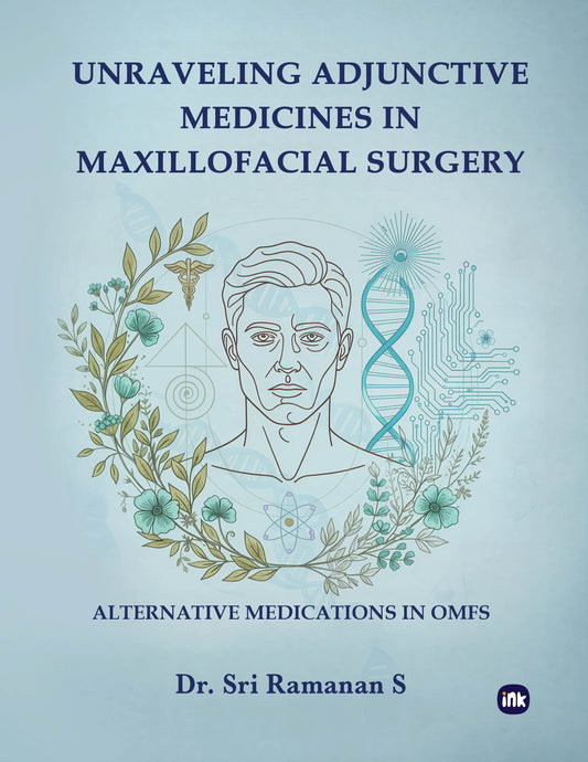 Unraveling Adjunctive Medicines in Maxillofacial surgery