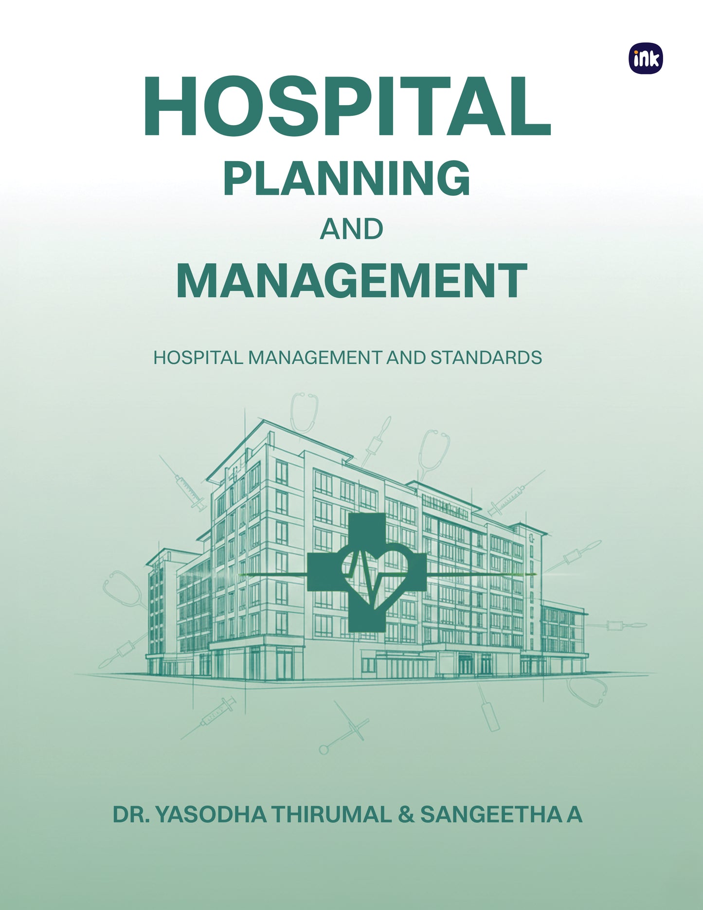Hospital Planning and Management