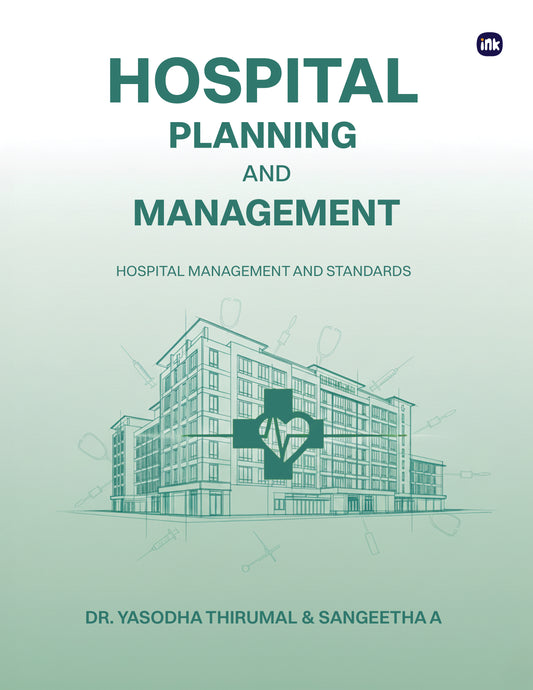 Hospital Planning and Management