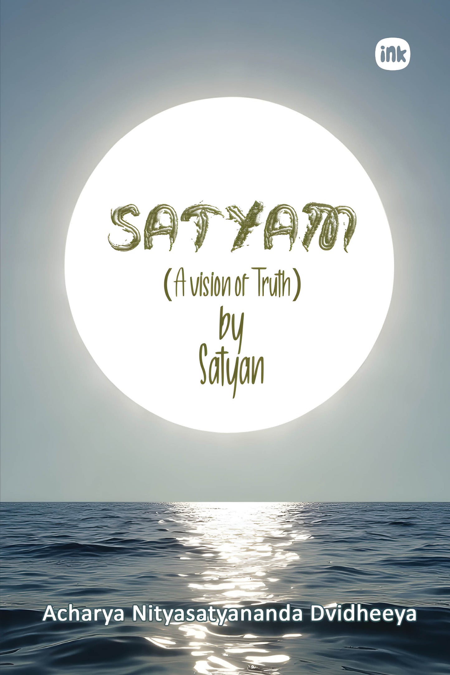 Satyam (A vision of truth) by Satyan