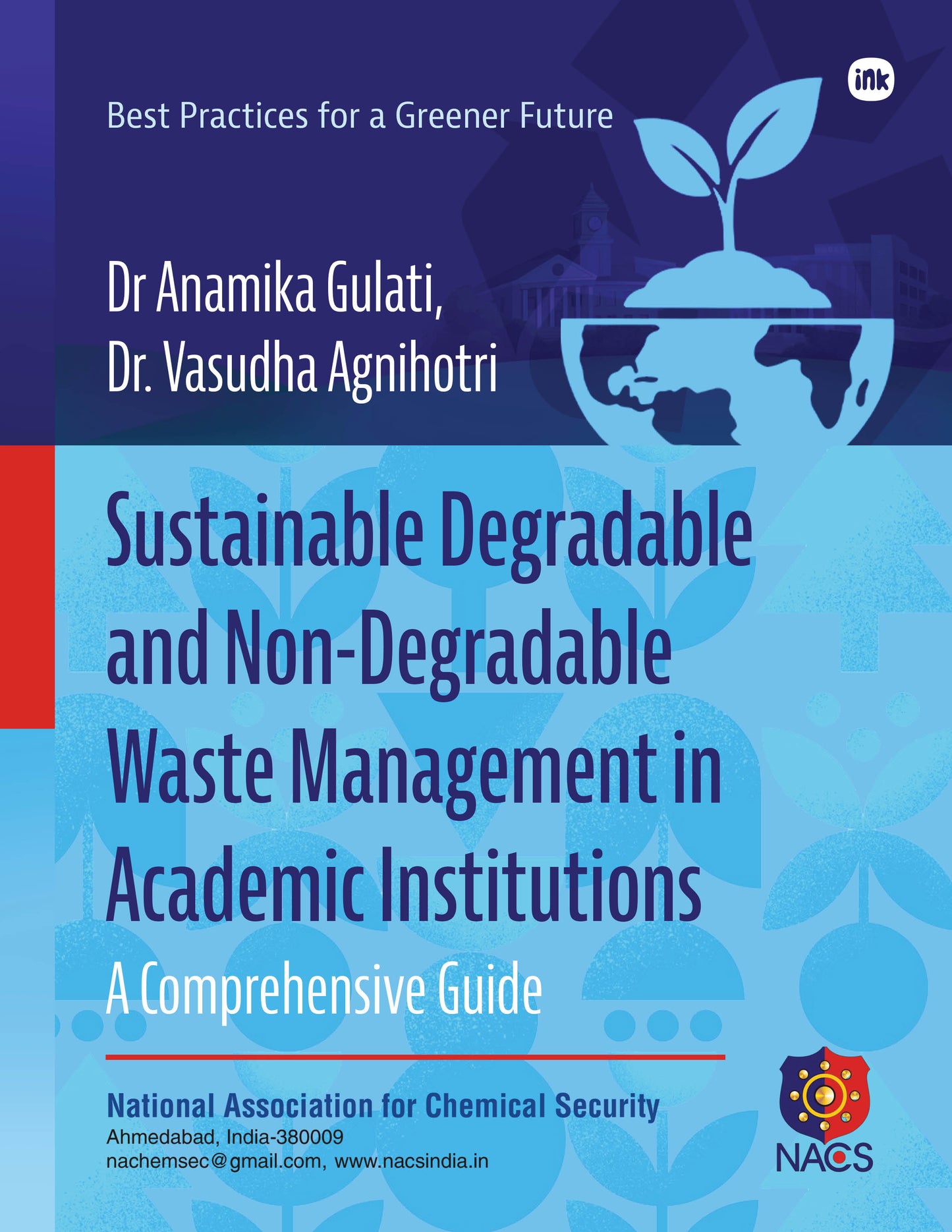Sustainable Degradable and Non- Degradable Waste Management in Academic Institutions: A Comprehensive Guide