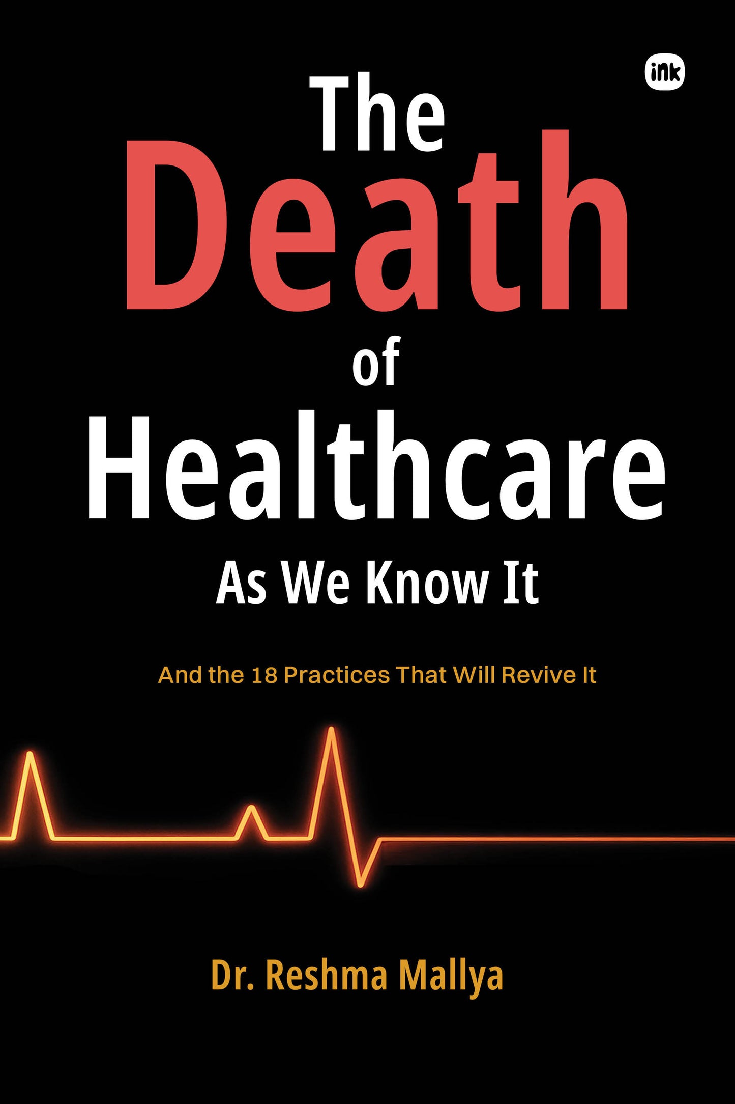 The Death Of Healthcare As We Know it