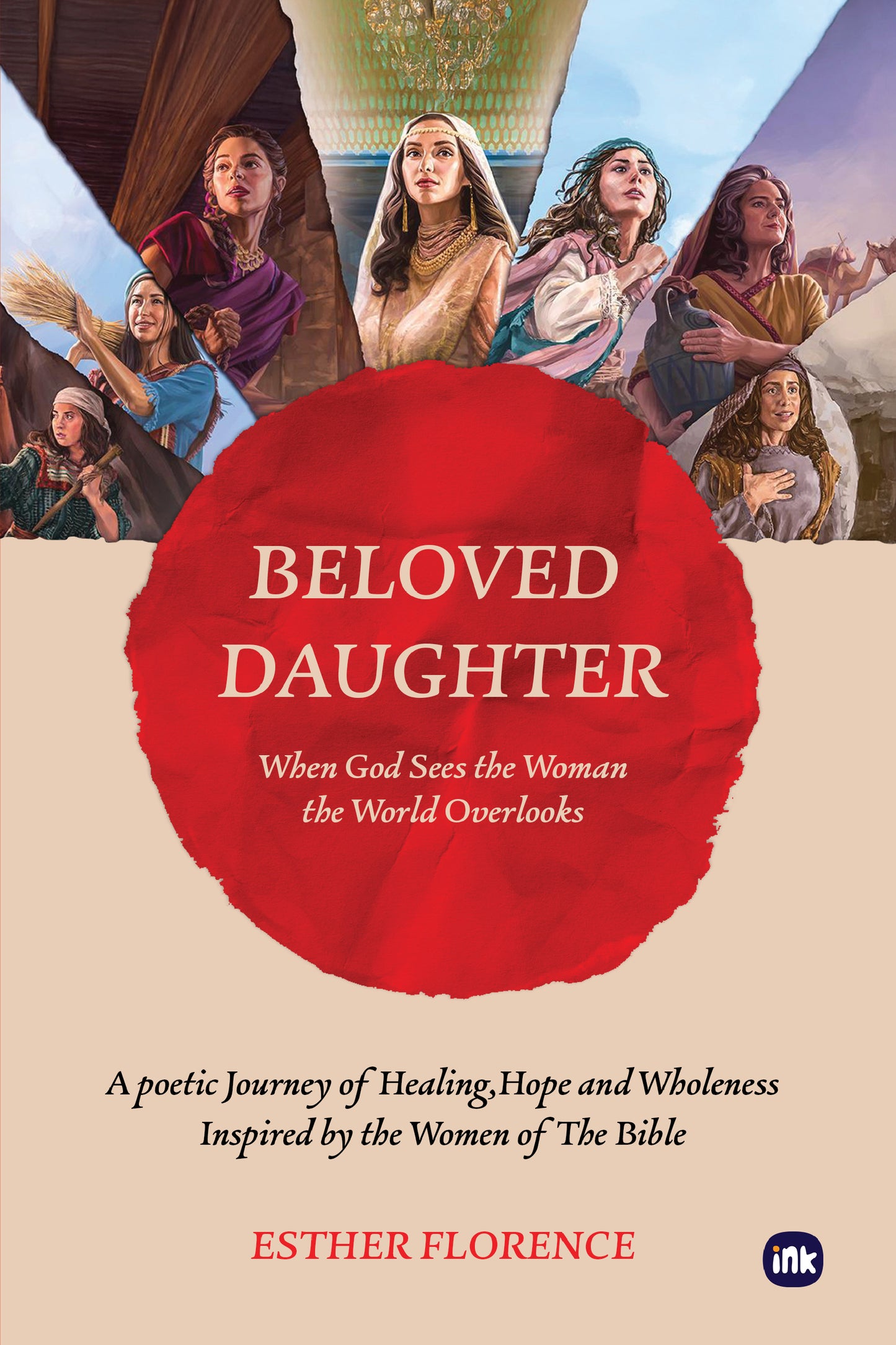Beloved Daughter: When God Sees the Woman the World Overlooks
