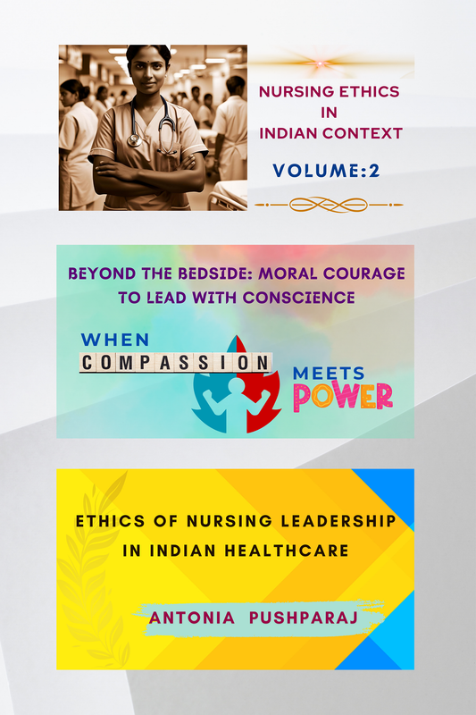 Nursing Ethics in Indian Context: Volume 2