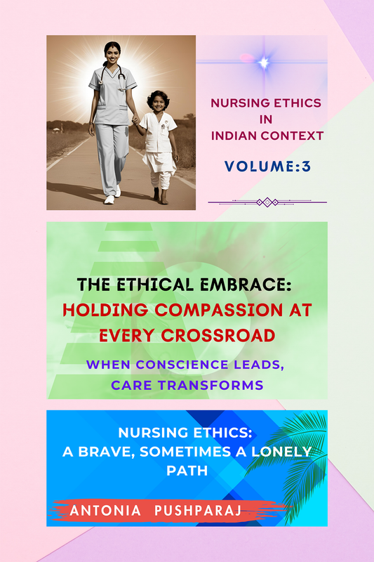 Nursing Ethics in Indian Context: Volume 3